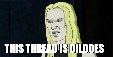 this-thread-is-dildoes