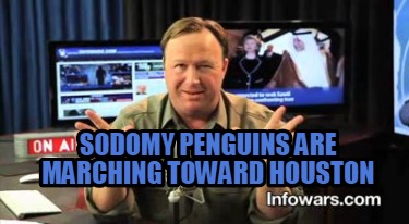 sodomy-penguins-are-marching-toward-houston