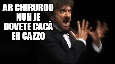 ar-chirurgo-nun-je-dovete-cac-er-cazzo