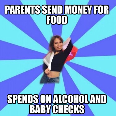 parents-send-money-for-food-spends-on-alcohol-and-baby-checks