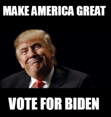 make-america-great-vote-for-biden