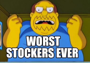 worst-stockers-ever