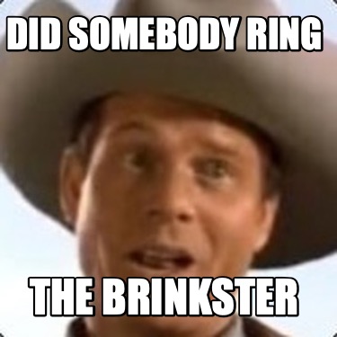 did-somebody-ring-the-brinkster5
