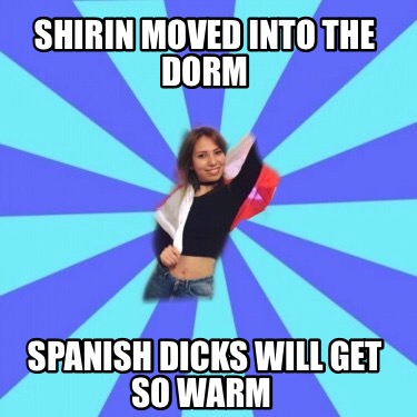shirin-moved-into-the-dorm-spanish-dicks-will-get-so-warm
