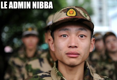 Meme Creator Funny Le Admin Nibba Meme Generator At Memecreator Org