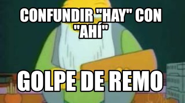 confundir-hay-con-ah-golpe-de-remo