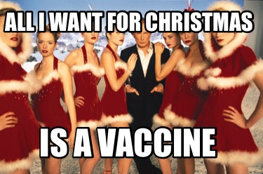 all-i-want-for-christmas-is-a-vaccine