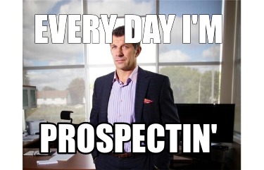every-day-im-prospectin