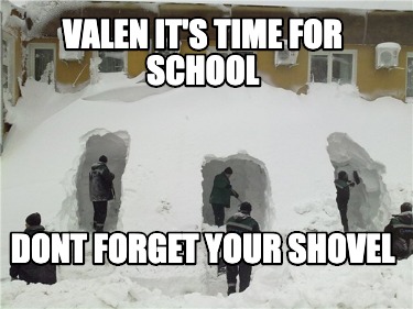 valen-its-time-for-school-dont-forget-your-shovel3