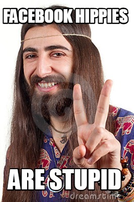 facebook-hippies-are-stupid