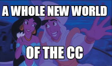 Meme Creator Funny A Whole New World Of The Cc Meme Generator At Memecreator Org