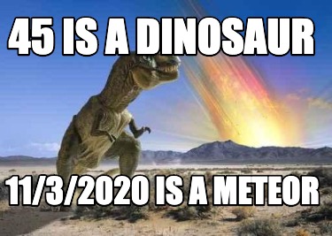 45-is-a-dinosaur-1132020-is-a-meteor