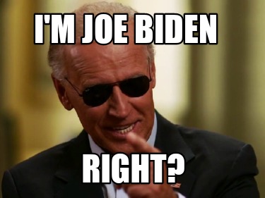 im-joe-biden-right