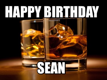 Meme Creator Funny Happy Birthday Sean Meme Generator At Memecreator Org