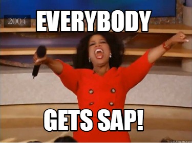 Meme Creator - Funny EVERYBODY GETS SAP! Meme Generator at ! Meme Creator - Funny EVERYBODY GETS SAP! Meme Generator at !