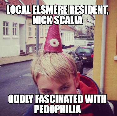 local-elsmere-resident-nick-scalia-oddly-fascinated-with-pedophilia
