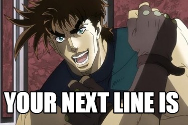 your-next-line-is