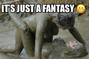 its-just-a-fantasy-