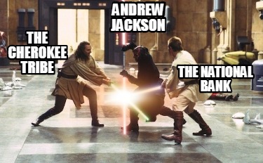 andrew-jackson-the-national-bank-the-cherokee-tribe