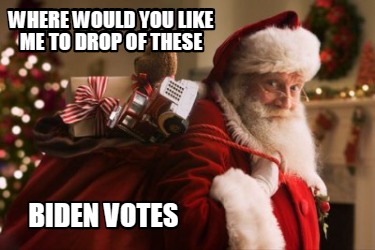 where-would-you-like-me-to-drop-of-these-biden-votes