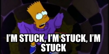 im-stuck-im-stuck-im-stuck