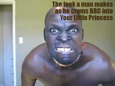 the-look-a-man-makes-as-he-crams-bbc-into-your-little-princess