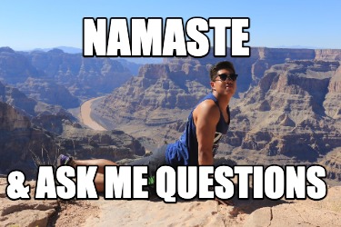 namaste-ask-me-questions