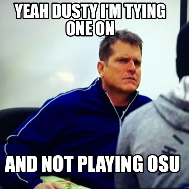 yeah-dusty-im-tying-one-on-and-not-playing-osu
