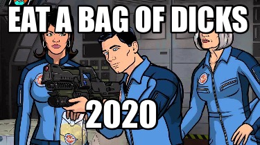 eat-a-bag-of-dicks-2020
