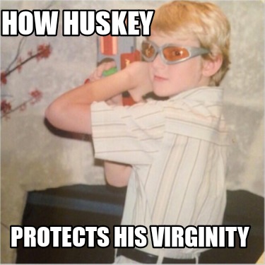 how-huskey-protects-his-virginity2