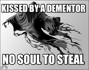 kissed-by-a-dementor-no-soul-to-steal0