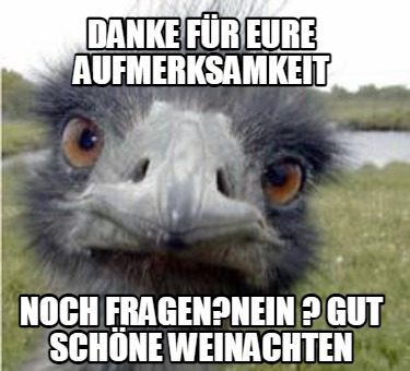 danke-fr-eure-aufmerksamkeit-noch-fragennein-gut-schne-weinachten