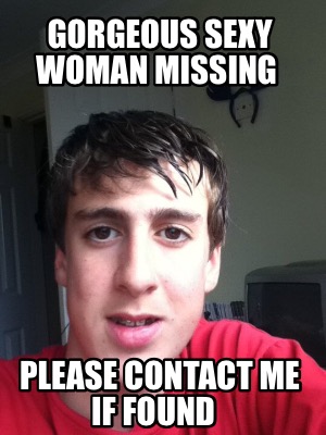 gorgeous-sexy-woman-missing-please-contact-me-if-found