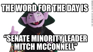 the-word-for-the-day-is-senate-minority-leader-mitch-mcconnell