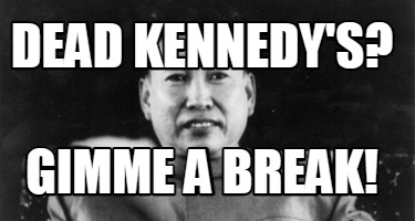 dead-kennedys-gimme-a-break