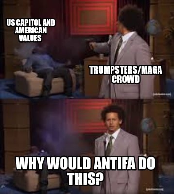 us-capitol-and-american-values-why-would-antifa-do-this-trumpstersmaga-crowd