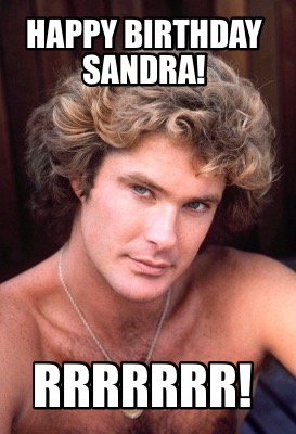 happy-birthday-sandra-rrrrrrr