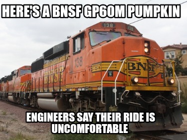 heres-a-bnsf-gp60m-pumpkin-engineers-say-their-ride-is-uncomfortable