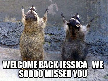 welcome-back-jessica-we-soooo-missed-you