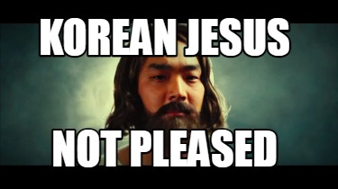 korean-jesus-not-pleased0