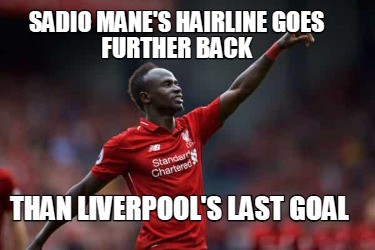 sadio-manes-hairline-goes-further-back-than-liverpools-last-goal