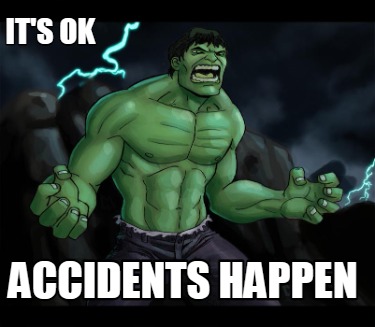 its-ok-accidents-happen6