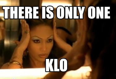 there-is-only-one-klo