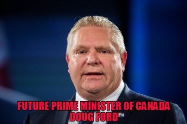 future-prime-minister-of-canada-doug-ford
