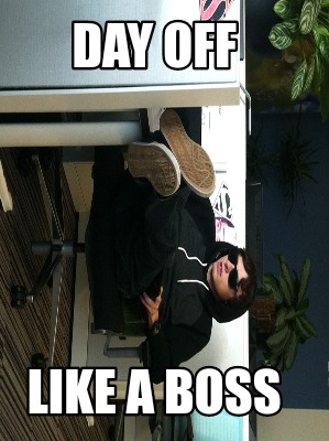 day-off-like-a-boss