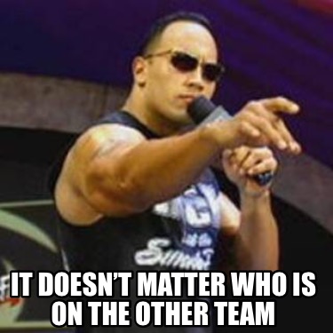 Meme Creator It Doesn T Matter Meme Generator At Memecreator Org Meme Creator It Doesn T Matter Meme Generator At Memecreator Org