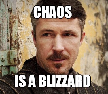 chaos-is-a-blizzard