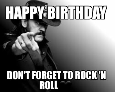 Have A Weekend And Don/'t Forget To Rock N/' Roll