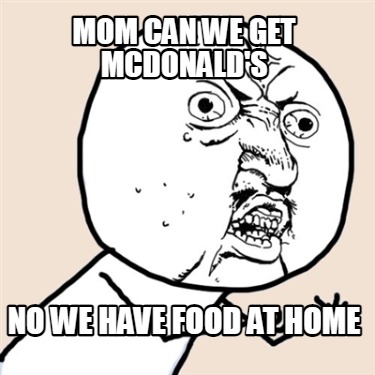 Mom Can We Get