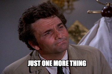 Meme Creator Funny Just One More Thing Meme Generator At Memecreator Org